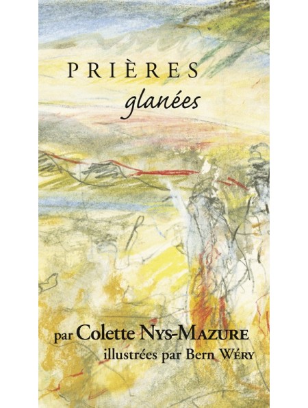Prières glanées par Colette Nys-Mazure